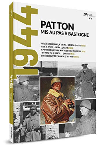 1944: Tome 5, Patton mis au pas à Bastogne