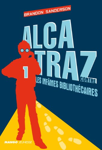 Alcatraz contre les infames bibliothécaires