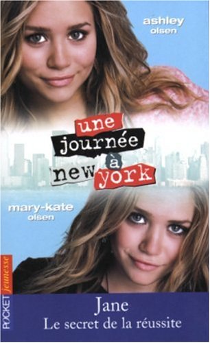 Une journée à New York, tome 2 : Jane, le secret de la réussite