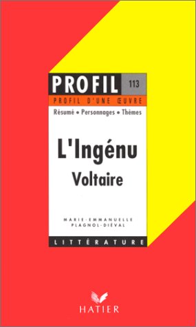 Profil d'une oeuvre : L'Ingénu, Voltaire