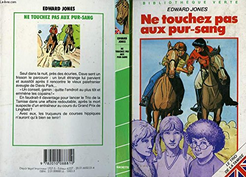 Ne touchez pas aux pur-sang (Bibliothèque verte)