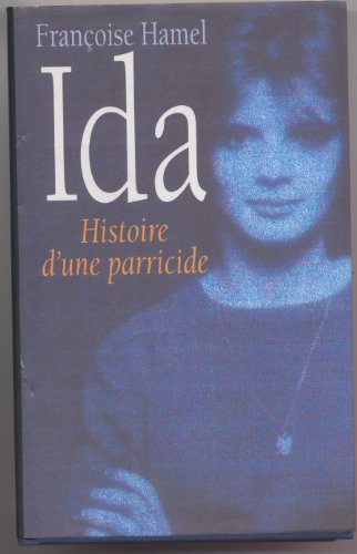 Ida, histoire d'une parricide