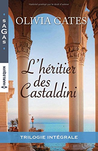 L'héritier des Castaldini: Intégrale 3 romans