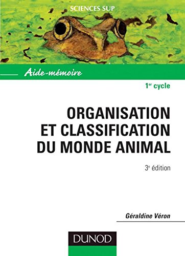 Aide-mémoire d'organisation et classification du monde animal