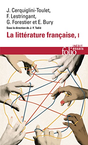 La littérature française (Tome 1): Dynamique & histoire