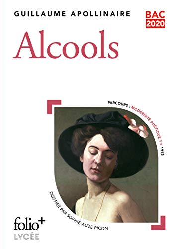 Bac 2020 : Alcools: Poèmes 1898-1913