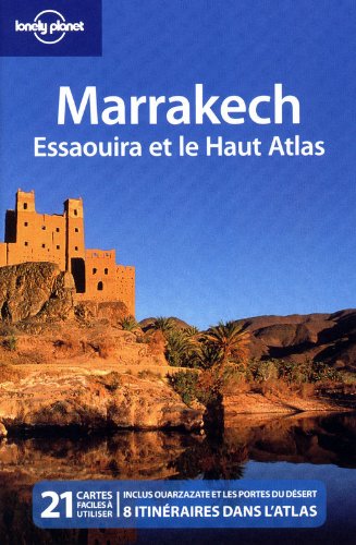 Marrakech, Essaouira, randonnées dans le Haut Atlas