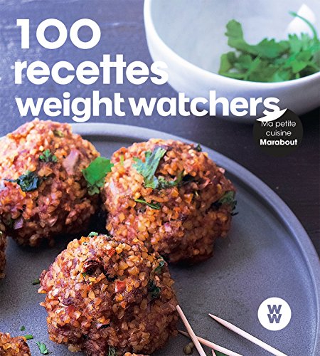 100 recettes faciles Weight Watchers