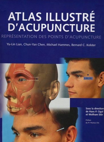 Atlas illustré d'acupuncture : Représentation des points d'acupuncture