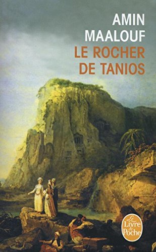 Le rocher de Tanios - Prix Goncourt 1993