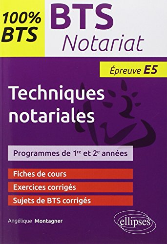 100% BTS Notariat Épreuve E5 Techniques Notariales