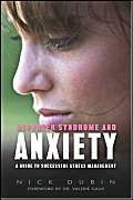 Asperger Syndrome And Anxiety: A Guide To Successful Stress Management