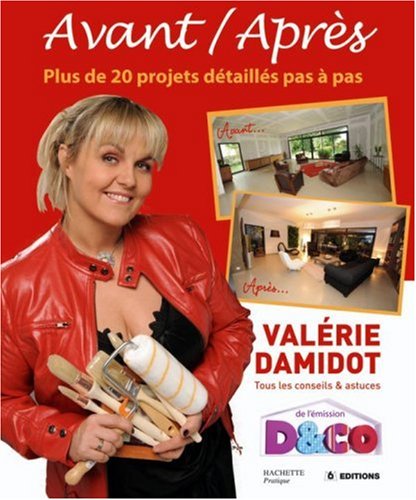 D&CO Avant/Après : Tous les conseils et astuces de Valérie Damidot