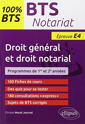 100% BTS Notariat Épreuve E4 Droit Général et Droit Notarial