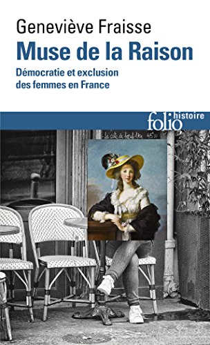 Muse de la Raison: Démocratie et exclusion des femmes en France