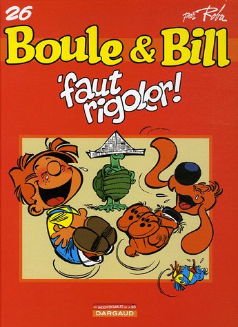 Boule et Bill , tome 26 : Faut rigoler