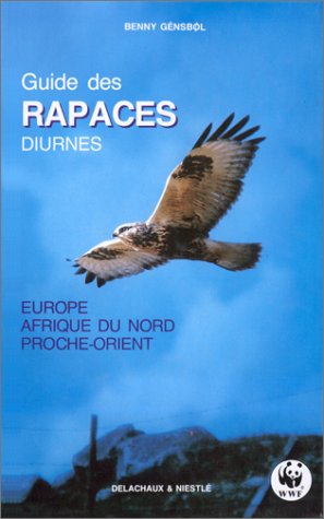 Guide des rapaces diurnes : Europe, Afrique du Nord, Proche-Orient