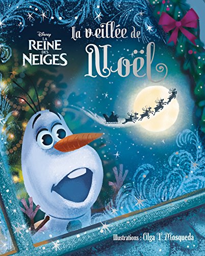 REINE DES NEIGES - Beau Livre - La veillée de Noël