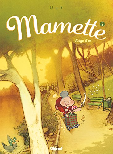 Mamette - Tome 02: L'Âge d'or
