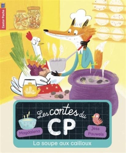 Les contes du CP, Tome 3 : La soupe aux cailloux