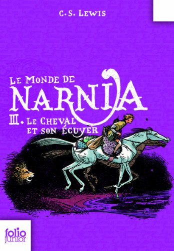 Le Monde de Narnia, III : Le Cheval et son écuyer
