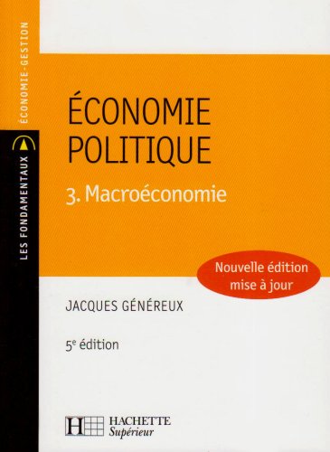 Économie politique : Tome 3, Macroéconomie