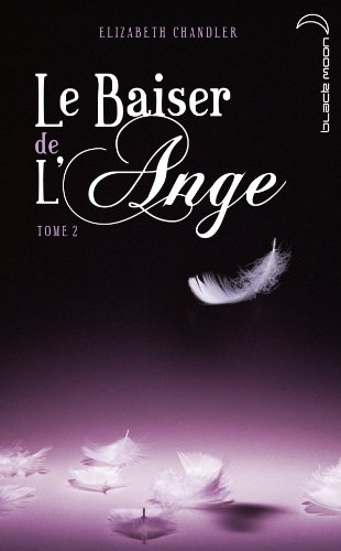 Le baiser de l'ange, tome 2 : Soupçons
