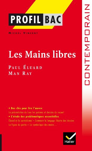 Profil - ^luard/Ray : Les Mains libres: Analyse littéraire de l'?uvre