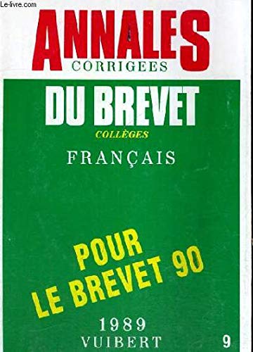 Annales corrigées du brevet des collèges .1989 .9. français