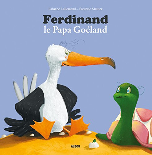 FERDINAND, LE PAPA GOELAND (Coll. 