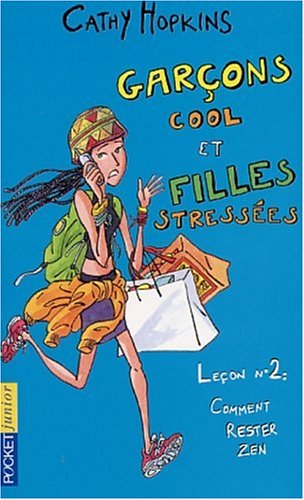 Les Filles, tome 14 : Garçons cool et filles stressées