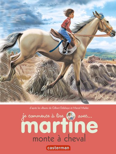 Je commence à lire avec Martine, Tome 14 : Martine monte à cheval