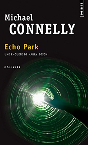 Echo Park : Une enquête de l'inspecteur Bosch