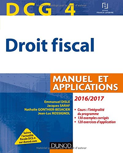 DCG 4 - Droit fiscal 2016/2017 - 10e éd. - Manuel et Applications