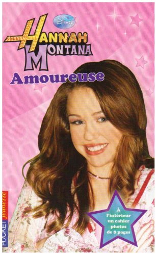 6. Hannah Montana : Amoureuse