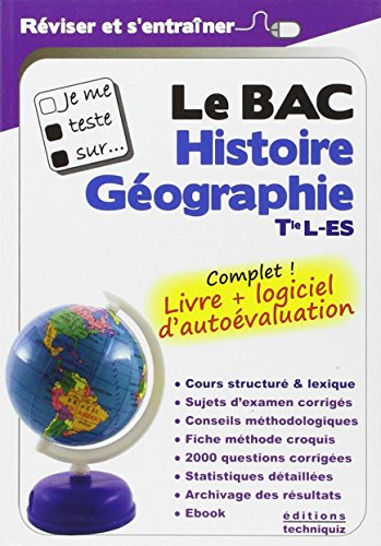 Je me teste sur... Le BAC : Histoire, Géographie, Tle L-ES (logiciel d'autoévaluation inclus)
