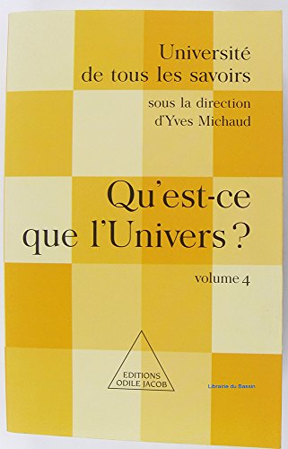 Qu'est-ce que l'univers ? volume 4