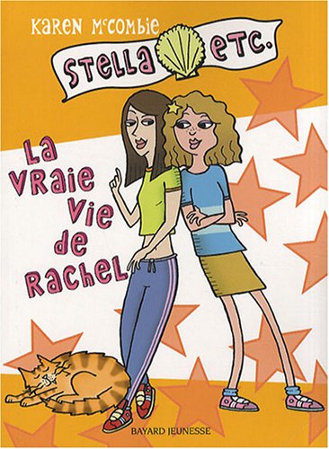 Stella, Tome 3 : La vraie vie de Rachel