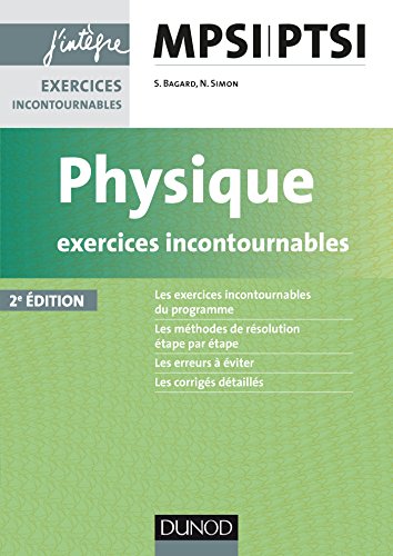 Physique Exercices incontournables MPSI-PTSI - 2e éd.