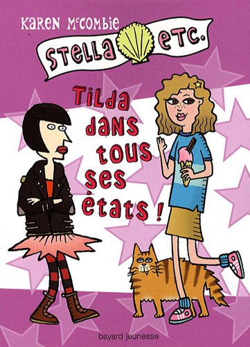 Stella etc, Tome 6 : Tilda dans tous ses états !