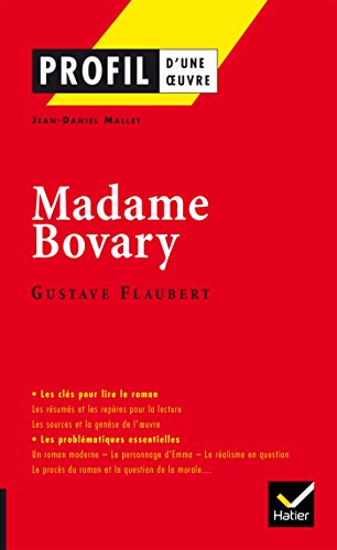 Profil Madame Bovary (Flaubert): analyse littéraire de l' oeuvre