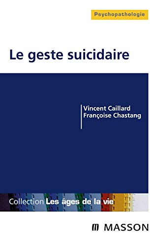 Suicide et comportements suicidaires chez l'adulte (Ancien Prix éditeur : 31,50 euros)