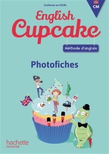 Anglais CM - Collection English Cupcake - Photofiches - Ed. 2018