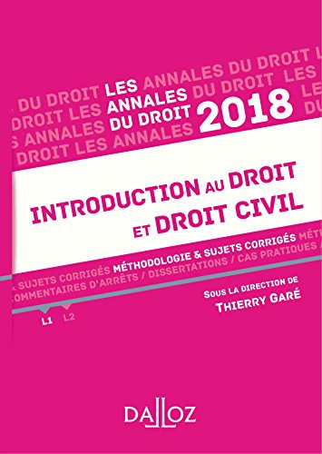 Introduction au droit et droit civil 2018. Méthodologie & sujets corrigés