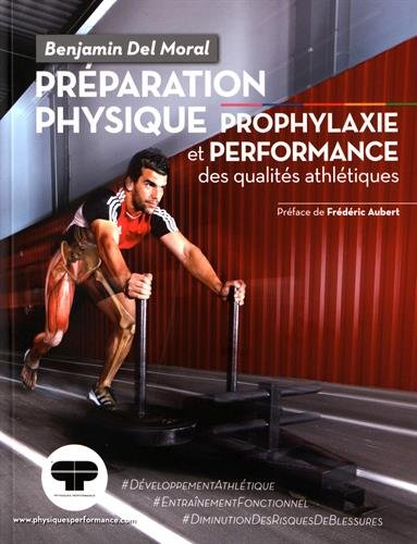 Préparation physique : Prophylaxie et performance des qualités athlétiques