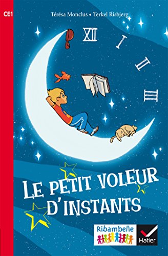 Ribambelle CE1 série rouge éd. 2016 - Le Petit voleur d'instants (album nº1)