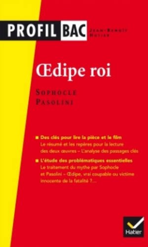 Profil - Sophocle/Pasolini, Oedipe roi: analyse comparée des deux oeuvres (programme de littérature Tle L bac 2016-2017)