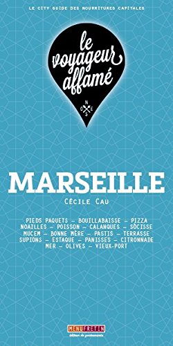 Le voyageur affamé - Marseille
