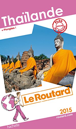 Guide du Routard Thaïlande 2015