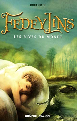 Fedeylins - Les Rives du monde - Tome 1 (01)